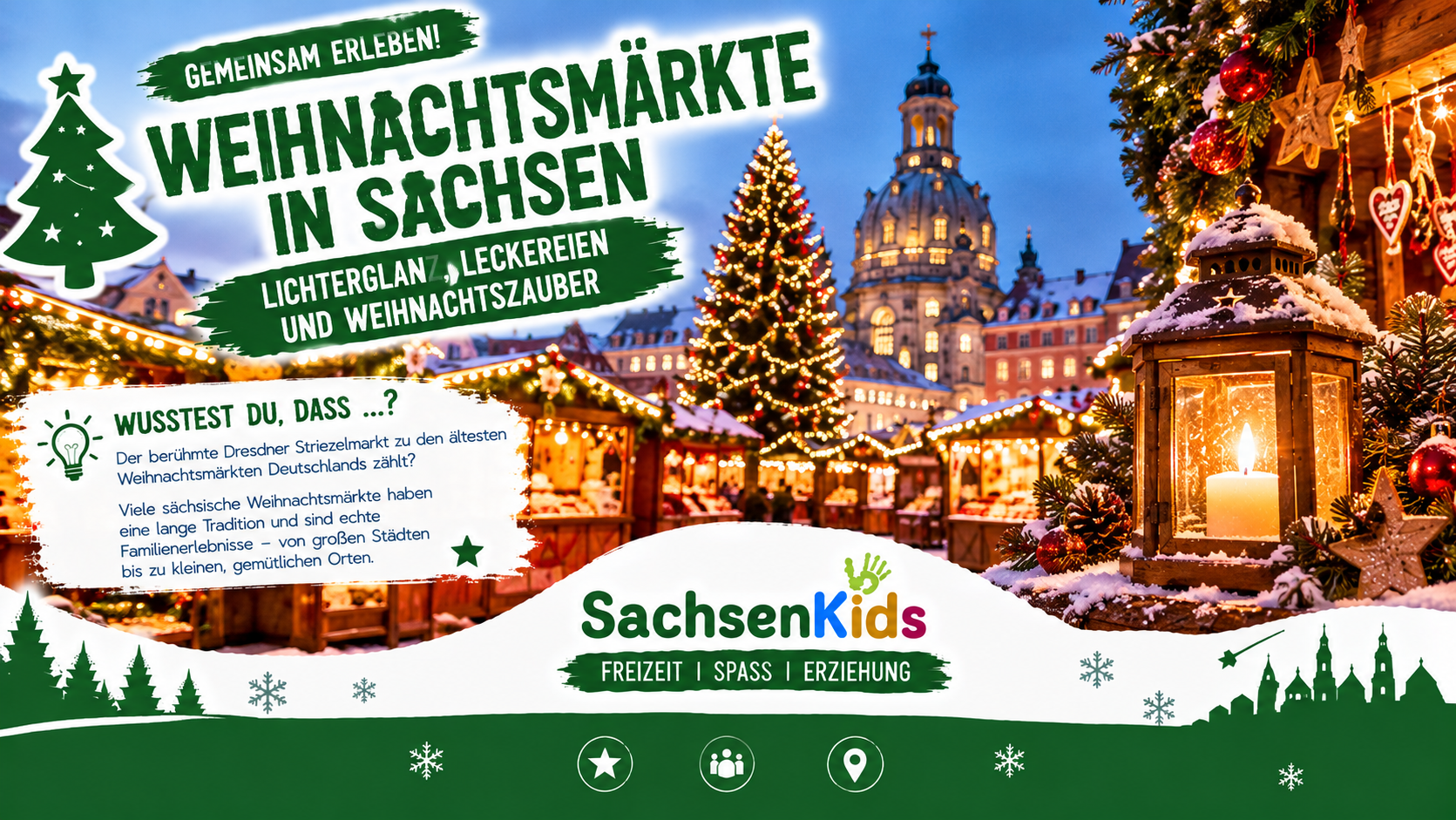 Weihnachtsmärkte in Sachsen entdecken: Termine, Geheimtipps und festliche Ausflugsziele für Familien – von Dresden bis ins Erzgebirge.